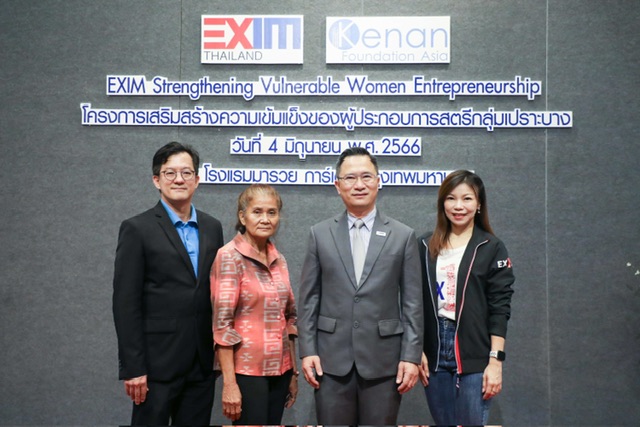 EXIM BANK ร่วมกับมูลนิธิคีนันแห่งเอเซีย เสริมสร้างความเข้มแข็งผู้ประกอบการสตรีกลุ่มเปราะบาง